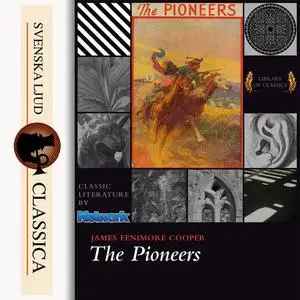 «The Pioneers» by James Fenimore Cooper