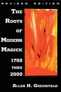 The Roots of Modern Magick