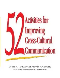 52 Activities for Improving Cross-Cultural Communication