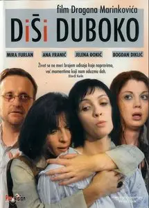 Take a Deep Breath / Disi duboko (2004)