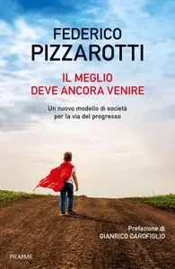 Federico Pizzarotti - Il meglio deve ancora venire