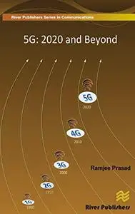 5G: 2020 and Beyond