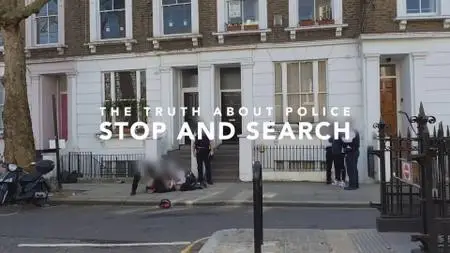 CH4. - The Truth About Police Stop And Search (2021)