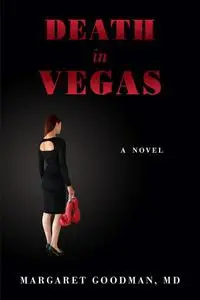 «Death in Vegas» by Margaret Goodman