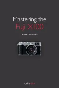 Mastering the Fuji X100