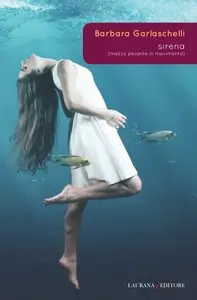 Barbara Garlaschelli - Sirena mezzo pesante in movimento