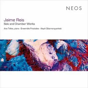 Gian Ponte - Jaime Reis - Solo & Chamber Works (2021) [Official Digital Download]