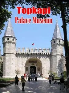 Topkapi Palace Museum. Review videofilm (2008) [ReUp]
