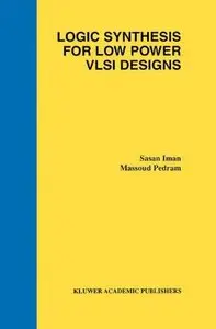 Logic Synthesis for Low Power VLSI Designs (Repost)