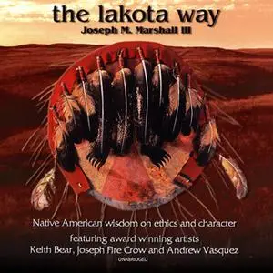 «The Lakota Way» by Joseph M. Marshall