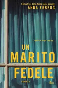 Anna Ekberg - Un marito fedele