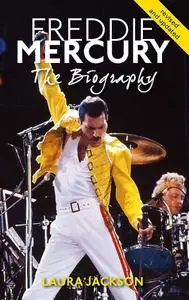 Laura Jackson, "Freddie Mercury: The Biography"