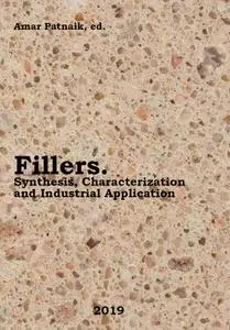 "Fillers: Synthesis, Characterization and Industrial Application" ed. by Amar Patnaik