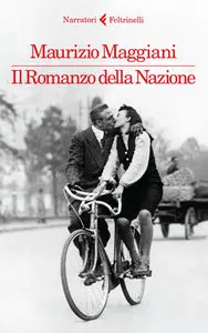 Maurizio Maggiani - Il romanzo della nazione