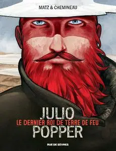 Julio Popper - Le dernier roi de Terre de Feu - One shot