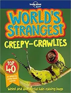 World's Strangest - Creepy-Crawlies