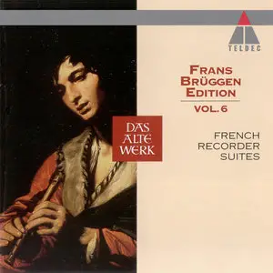 VA - French Recorder Suites - Frans Brüggen Edition Vol. 6