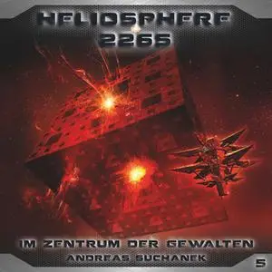 «Heliosphere 2265 - Folge 5: Im Zentrum der Gewalten» by Andreas Suchanek