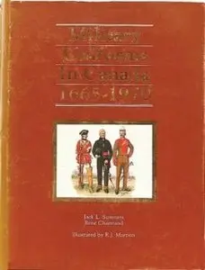 Military Uniforms in Canada 1665-1970 - Summers & Chartrand (1981)