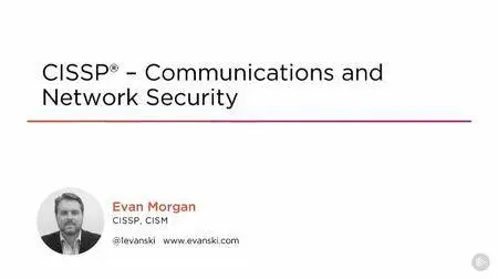 CISSP® - Communications and Network Security