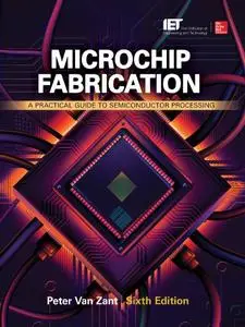 Microchip Fabrication, Sixth Edition