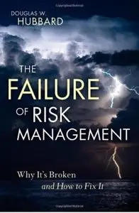 The Failure of Risk Management: Why It's Broken and How to Fix It [Repost]