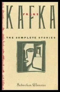 Franz Kafka The Complete Stories (Repost)