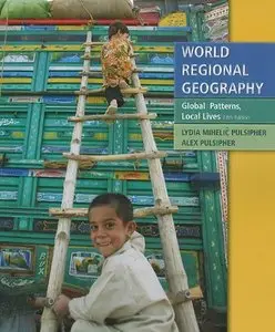 World Regional Geography: Global Patterns, Local Lives (Repost)