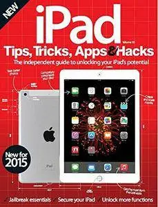 Ipad tips, tricks, apps and hacks book: the independent guide to unlocking your Ipad potentials