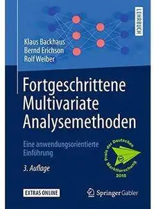 Fortgeschrittene Multivariate Analysemethoden: Eine anwendungsorientierte Einführung (Auflage: 3) [Repost]