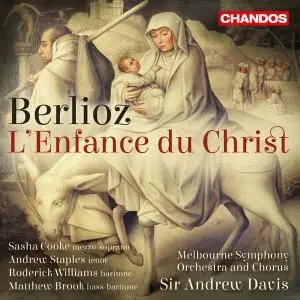 Sir Andrew Davis - Berlioz: L'enfance du Christ, Op. 25, H. 130 (2019) [Official Digital Download 24/96]