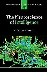 The Neuroscience of Intelligence