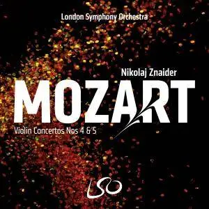 Nikolaj Znaider & London Symphony Orchestra - Mozart: Violin Concertos Nos 4 & 5 (2018)