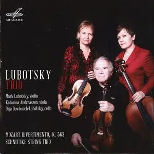 Lubotsky Trio - Mozart: Divertimento, K.563 Schnittke: String Trio (2018)