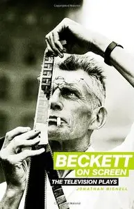 Beckett on Screen: The Television Plays