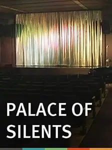 Palace of Silents (2010)