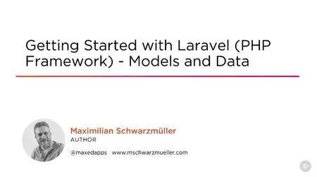 Getting Started with Laravel (PHP Framework) - Models and Data
