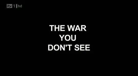 ITV - The War You Don't See (2010)