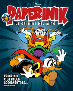 Paperinik - Le Origini Del Mito - Volume 3 - Paperinik E La Bella Addormentata