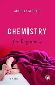 «Chemistry for Beginners» by Anthony Strong