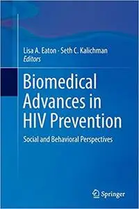 Biomedical Advances in HIV Prevention: Social and Behavioral Perspectives (Repost)