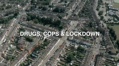 BBC - Panorama: Drugs, Cops and Lockdown (2021)