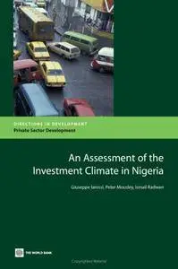 An Assessment of the Investment Climate in Nigeria (Directions in Development)(Repost)