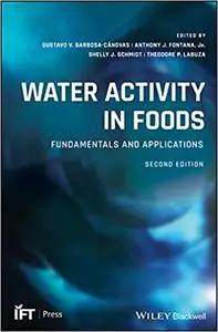Water Activity in Foods: Fundamentals and Applications  Ed 2