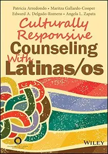 Culturally Responsive Counseling With Latinas/Os