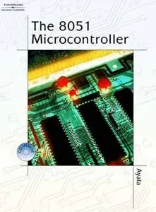 The 8051 Microcontroller: Architecture, Programming, and Applications by Kenneth J. Ayal