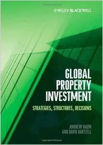 Global Property Investment: Strategies, Structures, Decisions (repost)