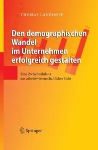 Den demographischen Wandel im Unternehmen erfolgreich gestalten (Repost)