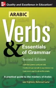 Arabic Verbs And Essentials of Grammar, 2E (Verbs and Essentials of Grammar Series)