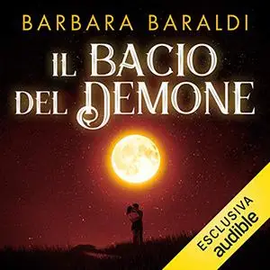 «Il bacio del demone» by Barbara Baraldi